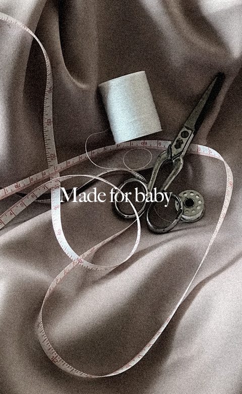 Made for baby